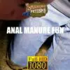 anal manure fun