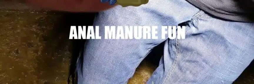 anal manure fun