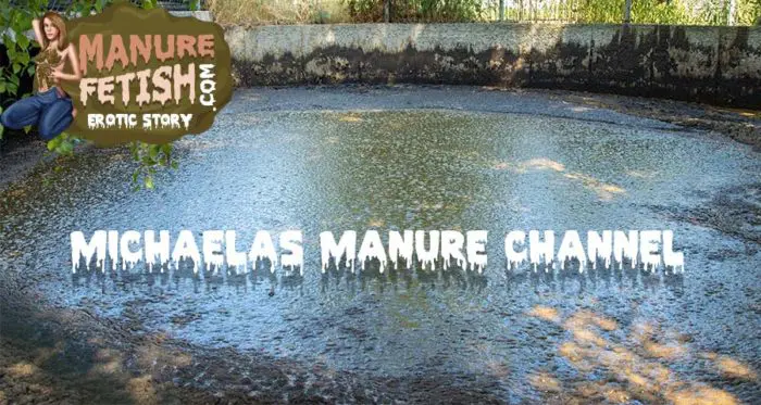 michaelas manure channel