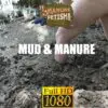 mud and manure