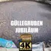 Güllegruben jubiläum 4k