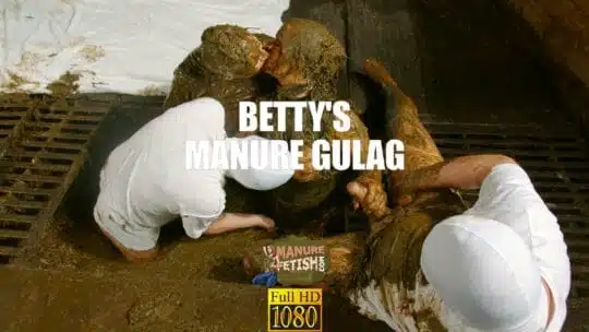 Betty's Manure Gulag