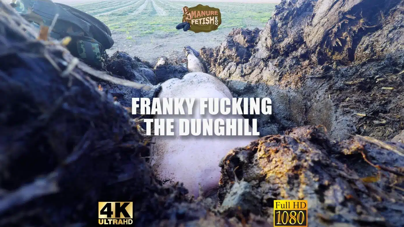 Franky Fucking The Dunghill